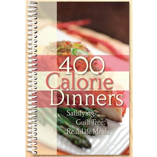 400 Calorie Dinners Cookbook