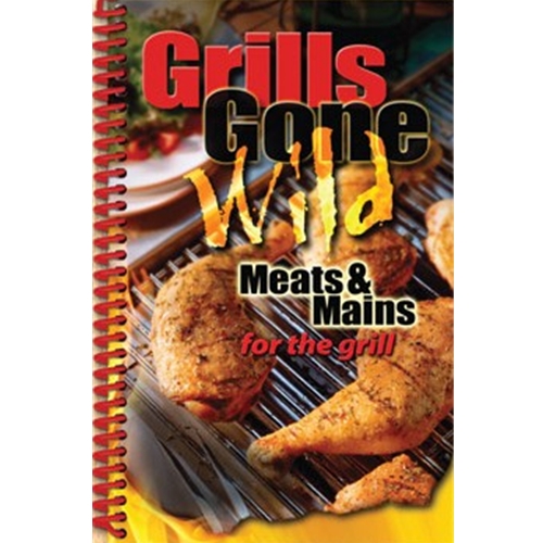 Grills Gone Wild Cookbook